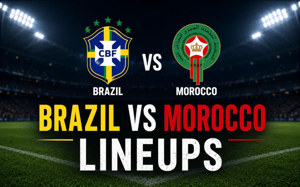 Brazil National Football Team vs Morocco National Football Team Lineups: Predicted Starting XI, Formation & Match Preview Brazil National Football Team vs Morocco National Football Team Lineups: Predicted Starting XI, Formation & Match Preview