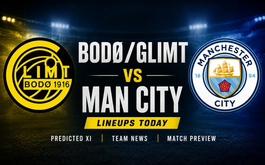 Bodø/Glimt vs Man City Lineups Today: Exciting Predicted XI, Team News & Match Preview Bodø/Glimt vs Man City Lineups Today: Exciting Predicted XI, Team News & Match Preview